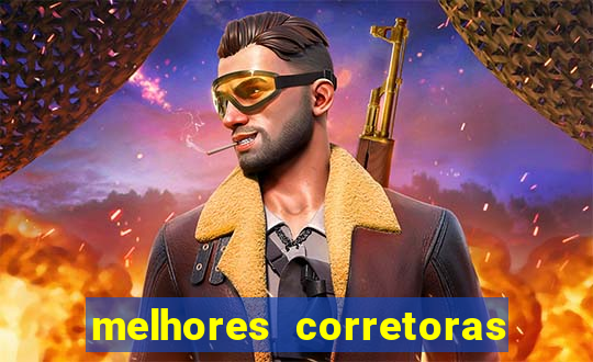melhores corretoras de investimentos